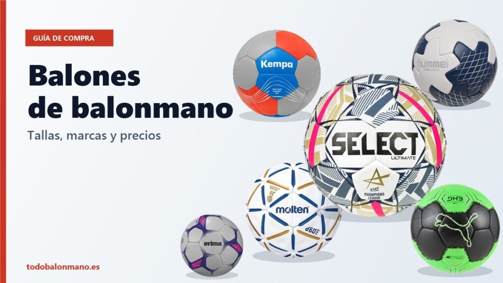 Guía de balones de balonmano: modelos de Select, Kempa, Hummel, Molten, Puma y Erima