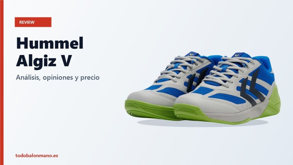 Hummel Algiz V: review y precio de las zapatillas de balonmano